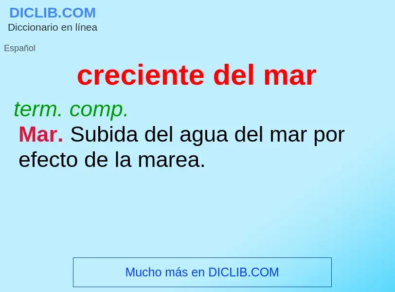 What is creciente del mar - meaning and definition