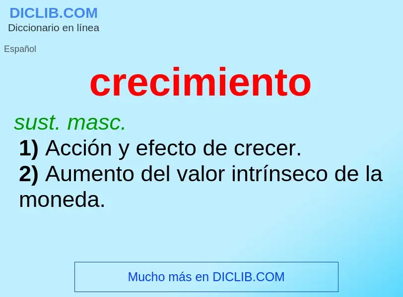 What is crecimiento - meaning and definition