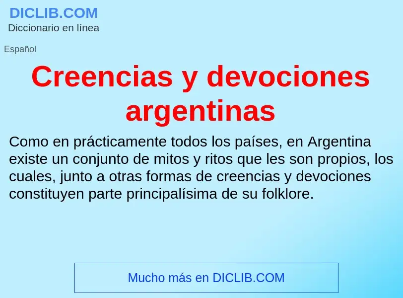 ¿Qué es Creencias y devociones argentinas? - significado y definición