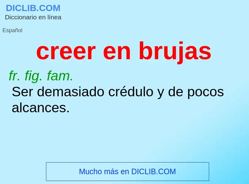 Wat is creer en brujas - definition