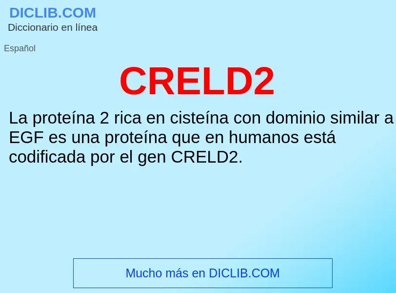 ¿Qué es CRELD2? - significado y definición