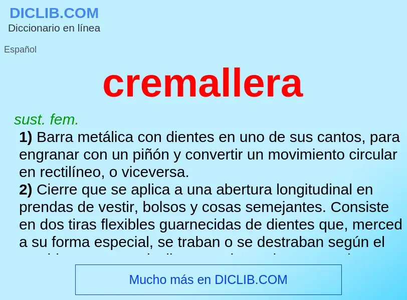 What is cremallera - meaning and definition