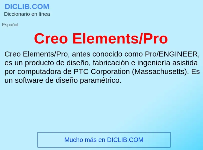 Wat is Creo Elements/Pro - definition