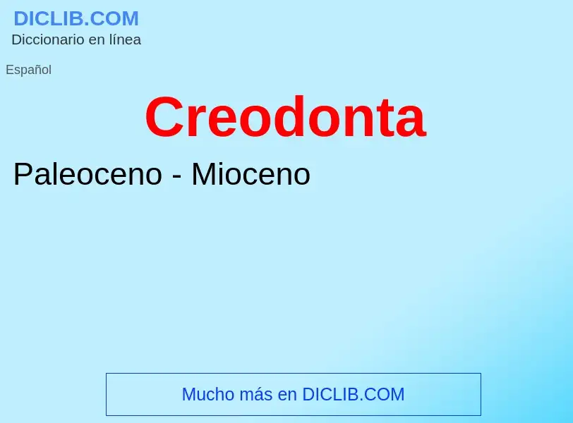 ¿Qué es Creodonta? - significado y definición