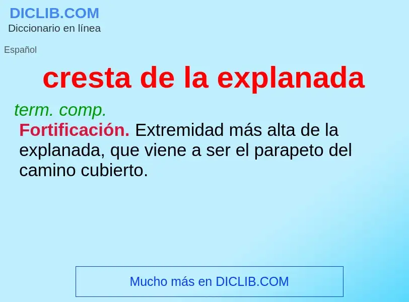 O que é cresta de la explanada - definição, significado, conceito