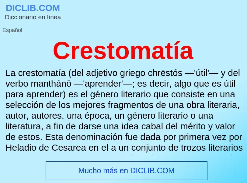 ¿Qué es Crestomatía? - significado y definición