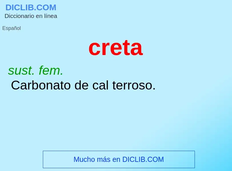 O que é creta - definição, significado, conceito