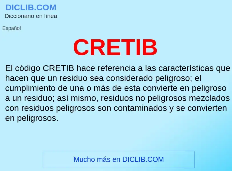 ¿Qué es CRETIB? - significado y definición