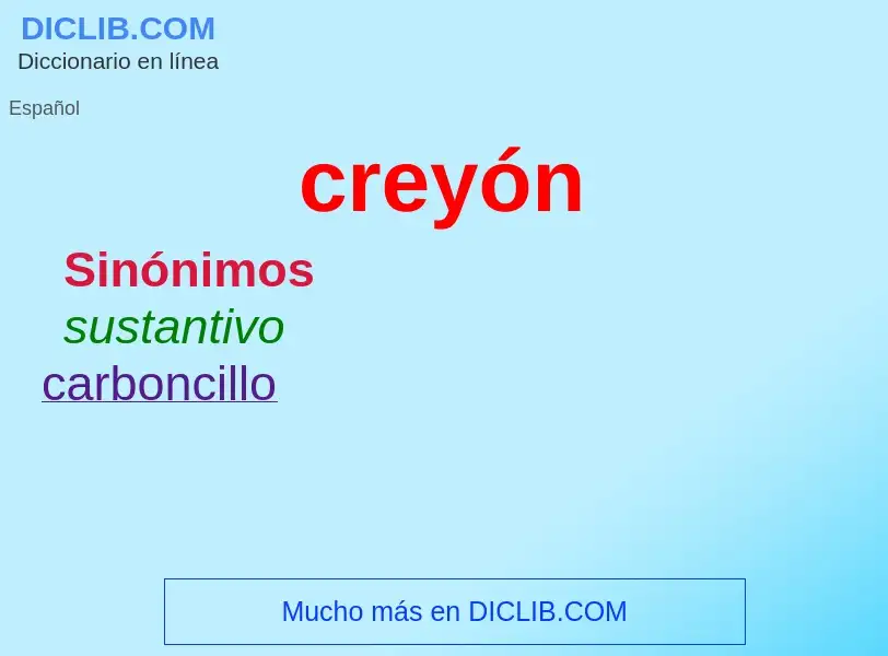 What is creyón - meaning and definition