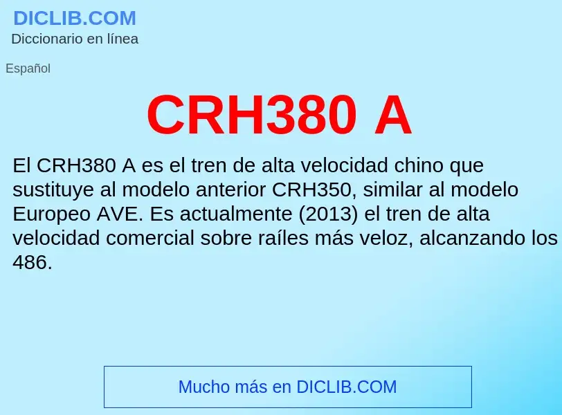 ¿Qué es CRH380 A? - significado y definición