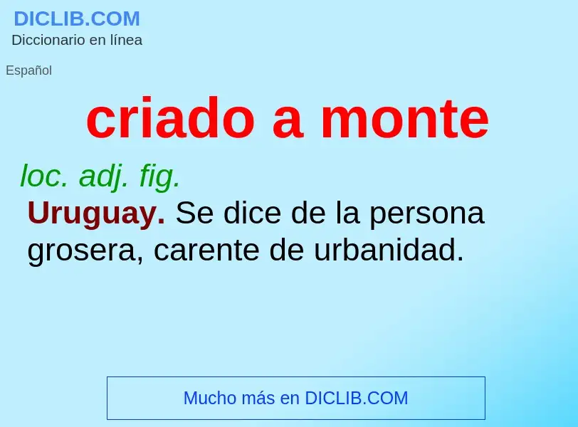 Wat is criado a monte - definition