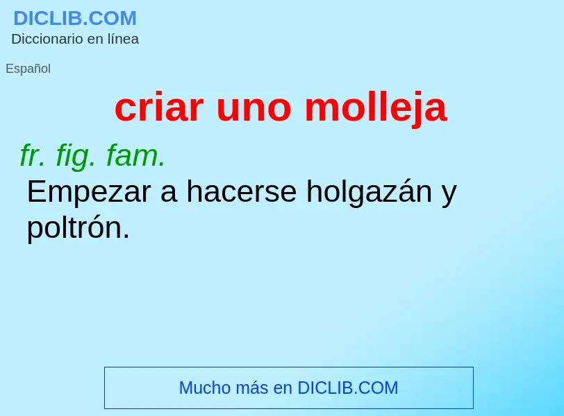 What is criar uno molleja - definition