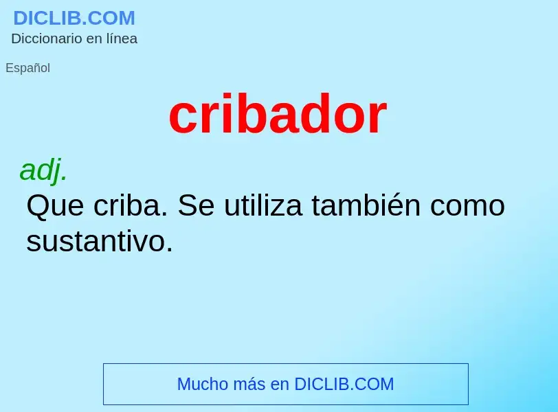 What is cribador - meaning and definition