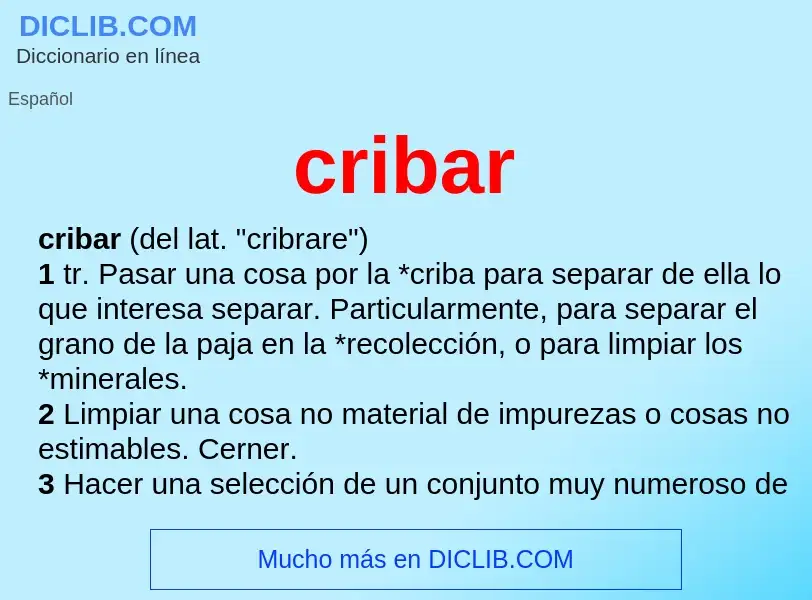 ¿Qué es cribar? - significado y definición