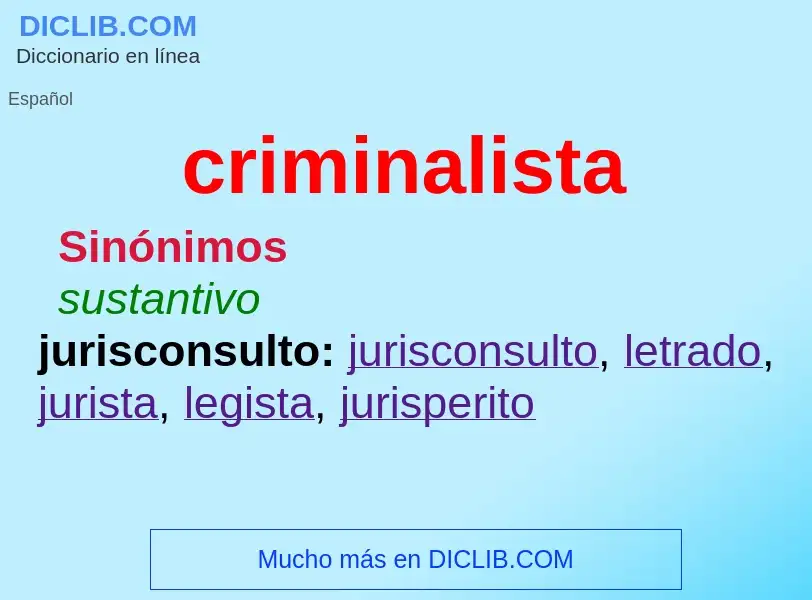 What is criminalista - meaning and definition