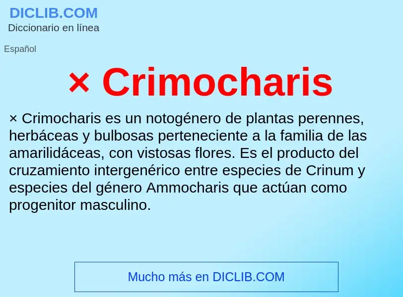 ¿Qué es × Crimocharis? - significado y definición