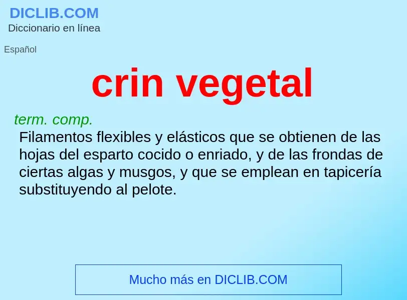 ¿Qué es crin vegetal? - significado y definición