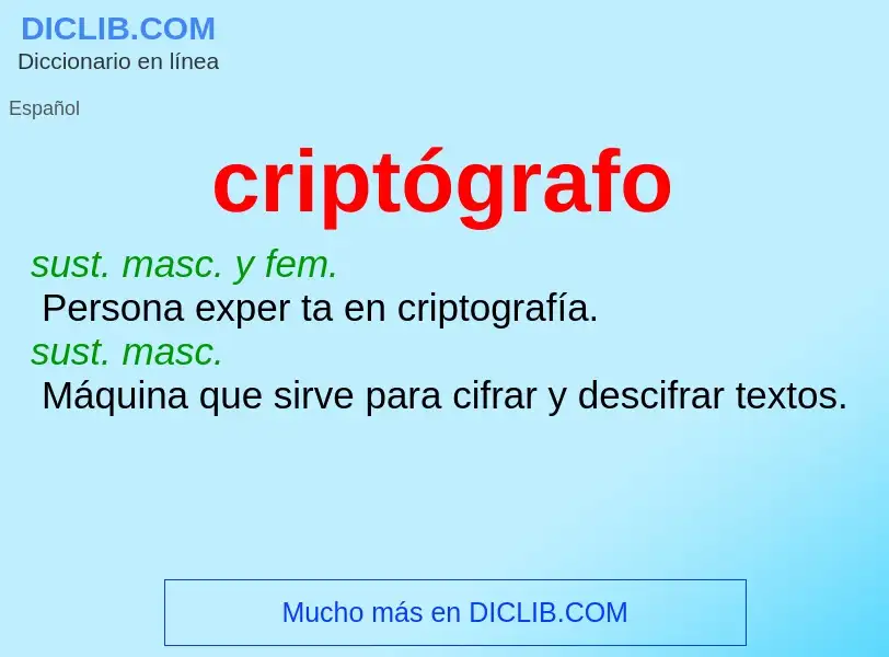 ¿Qué es criptógrafo? - significado y definición