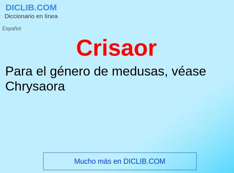 ¿Qué es Crisaor? - significado y definición