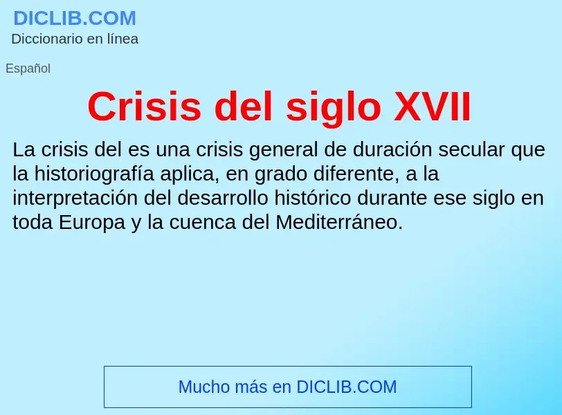 ¿Qué es Crisis del siglo XVII? - significado y definición