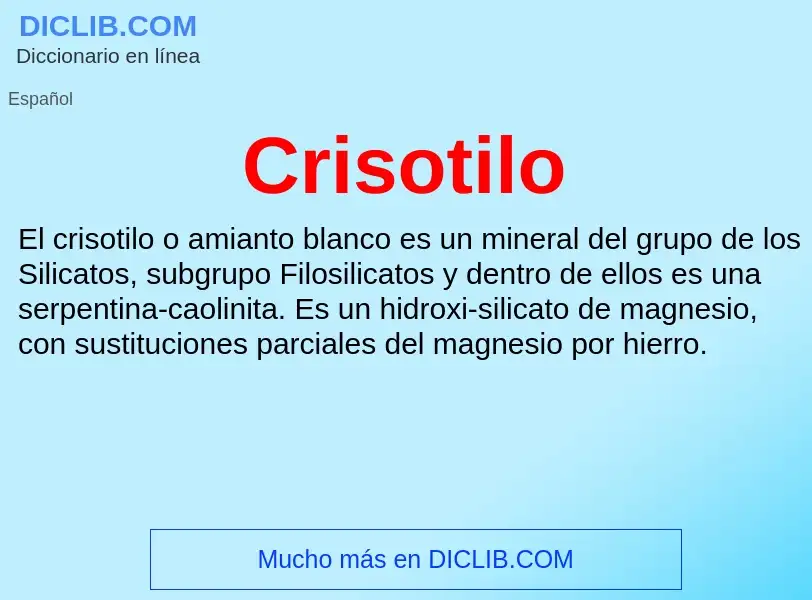 ¿Qué es Crisotilo? - significado y definición