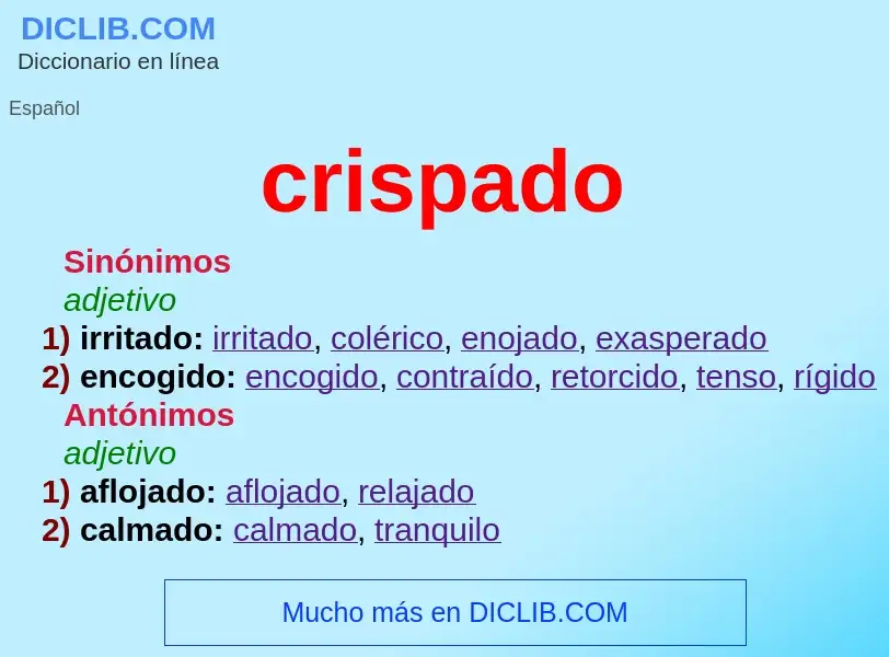 ¿Qué es crispado? - significado y definición