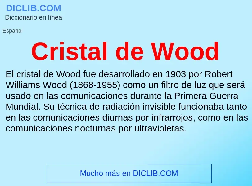 Что такое Cristal de Wood - определение