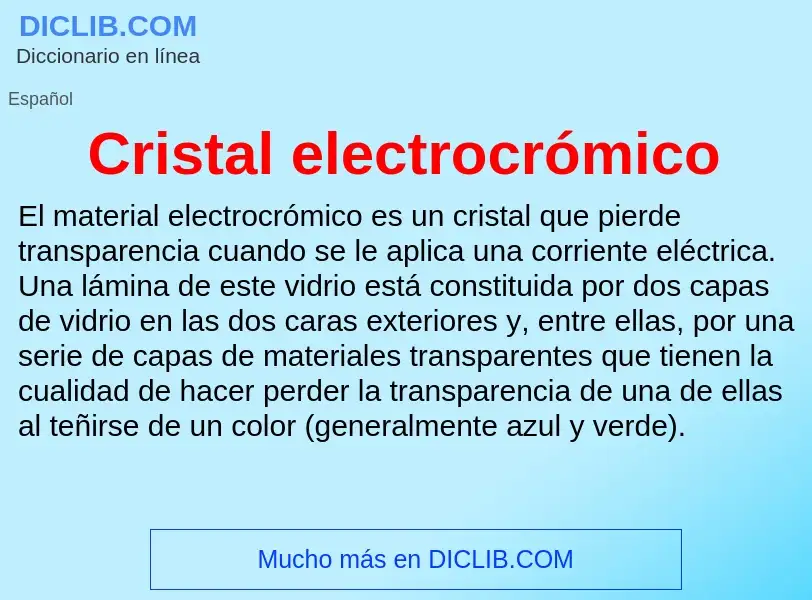 ¿Qué es Cristal electrocrómico? - significado y definición