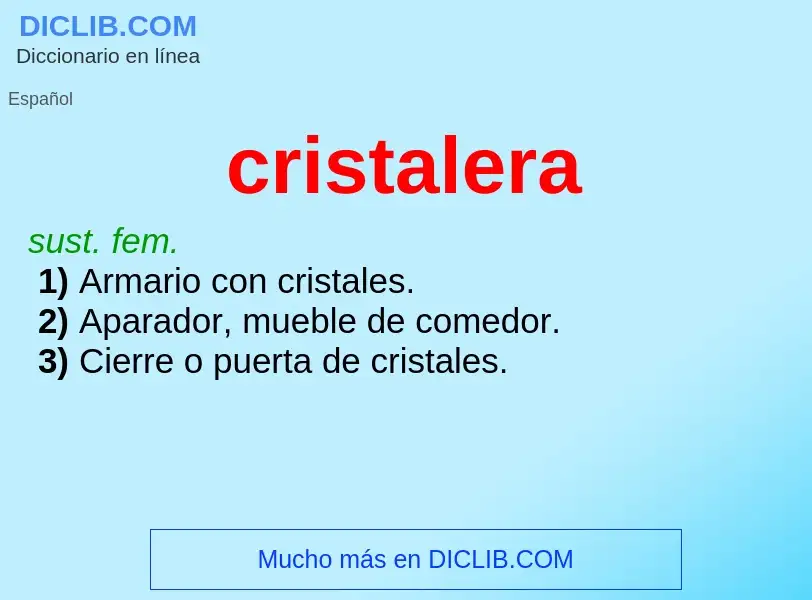 What is cristalera - meaning and definition