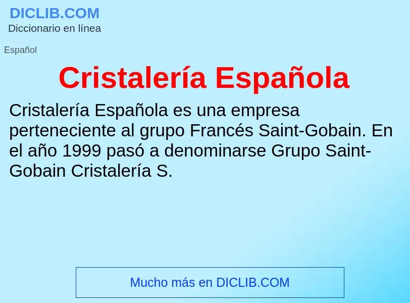 Wat is Cristalería Española - definition