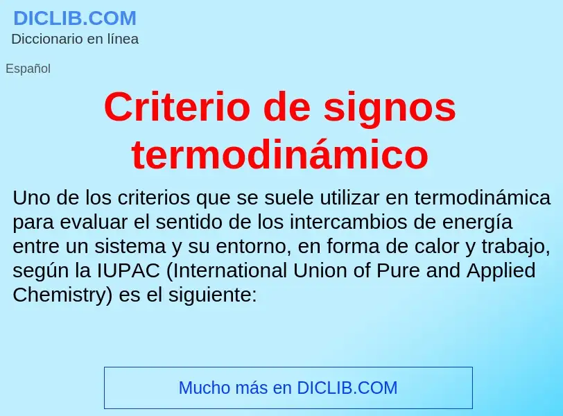 ¿Qué es Criterio de signos termodinámico? - significado y definición