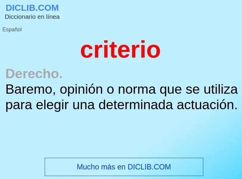 What is criterio - meaning and definition