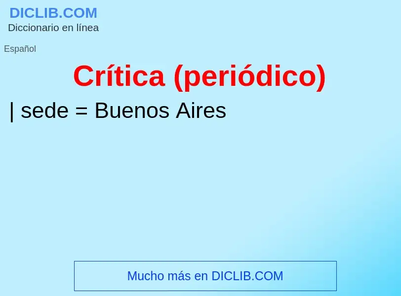 O que é Crítica (periódico) - definição, significado, conceito