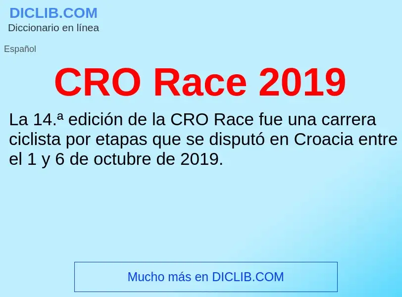 ¿Qué es CRO Race 2019? - significado y definición