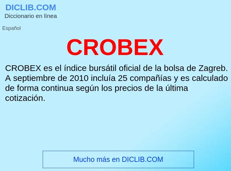 ¿Qué es CROBEX? - significado y definición