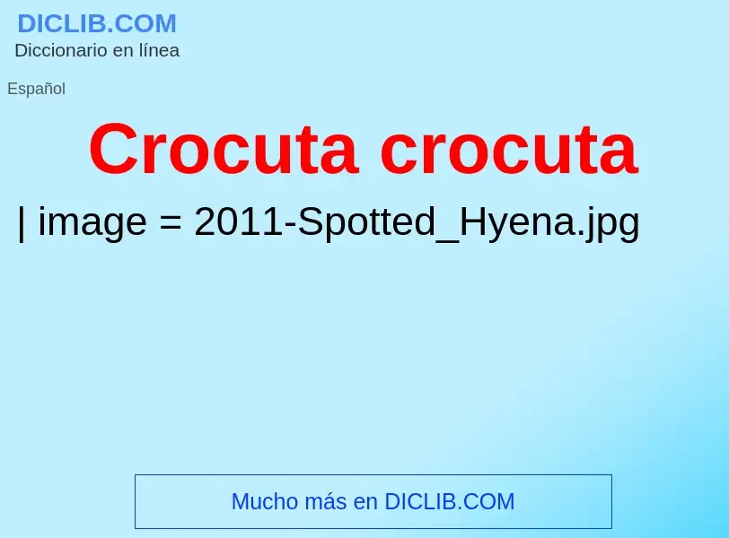 What is Crocuta crocuta - definition