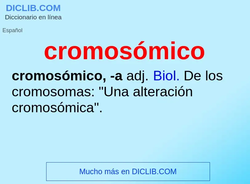 ¿Qué es cromosómico? - significado y definición