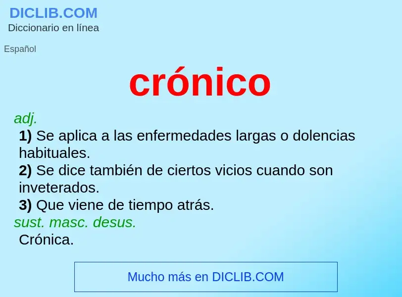 What is crónico - meaning and definition