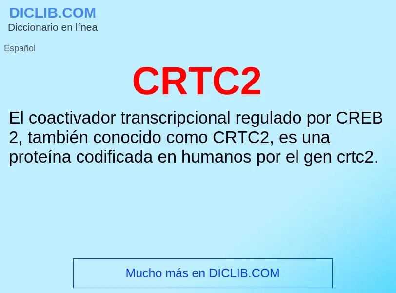 ¿Qué es CRTC2? - significado y definición