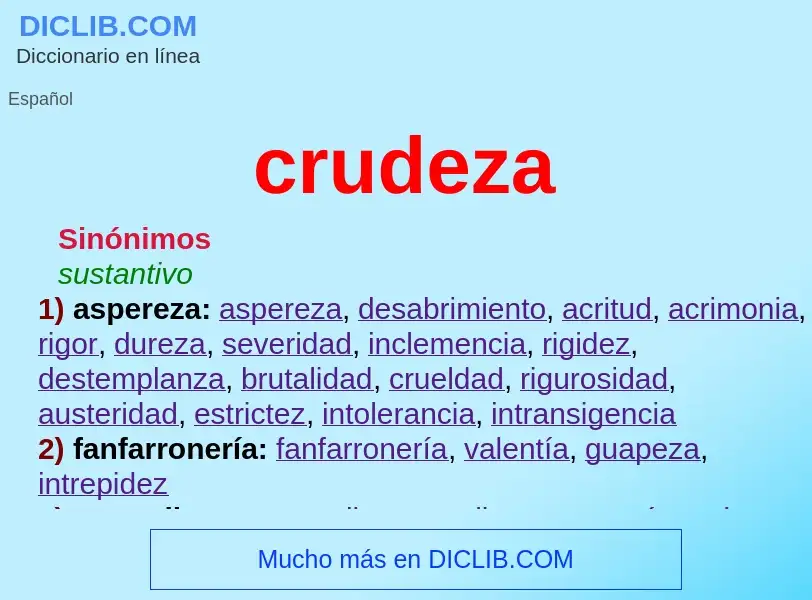 Was ist crudeza - Definition