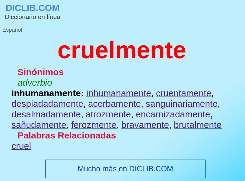 What is cruelmente - definition