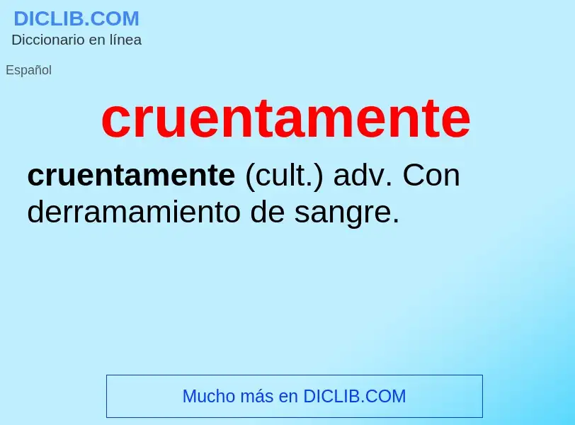 What is cruentamente - definition