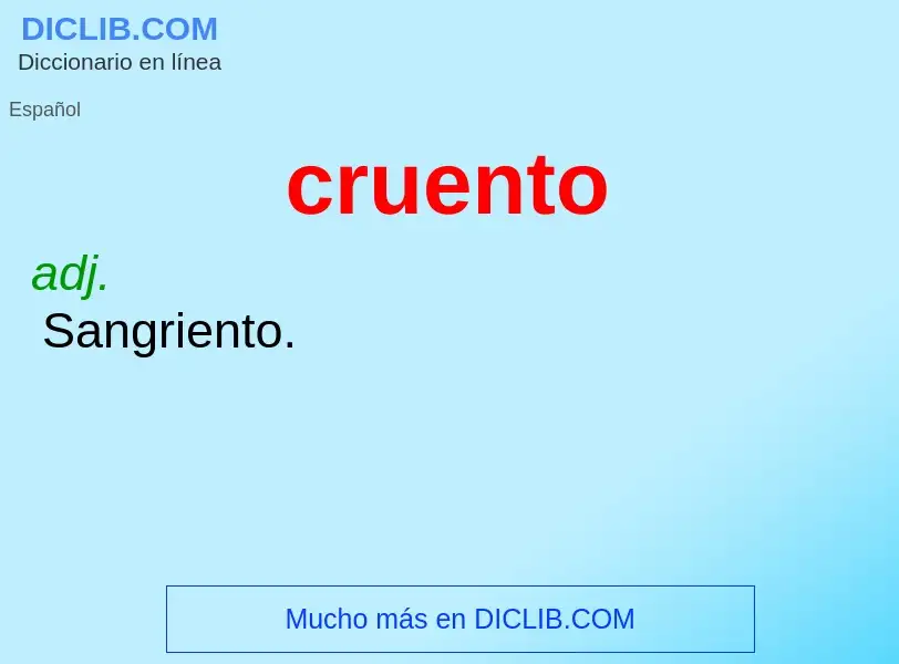 O que é cruento - definição, significado, conceito