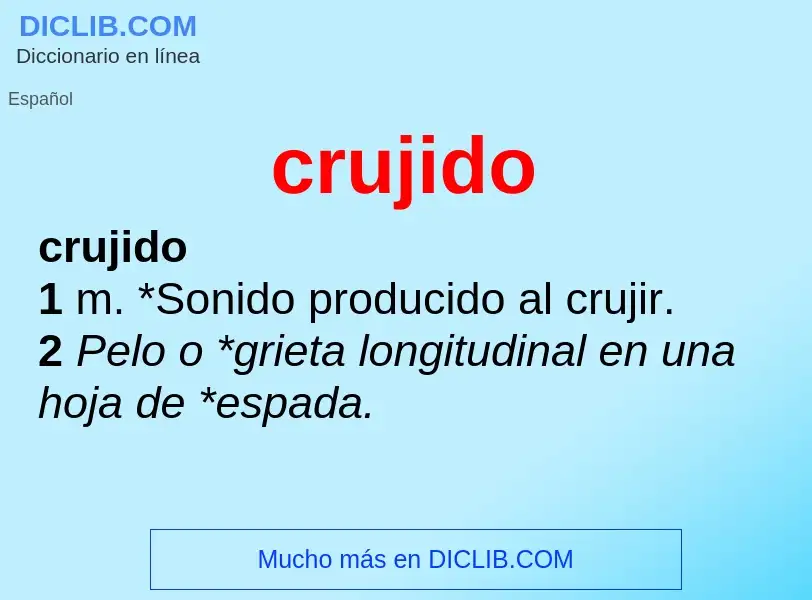 Was ist crujido - Definition