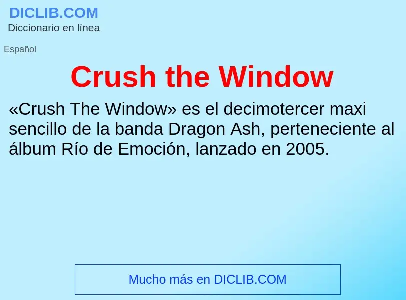 Что такое Crush the Window - определение