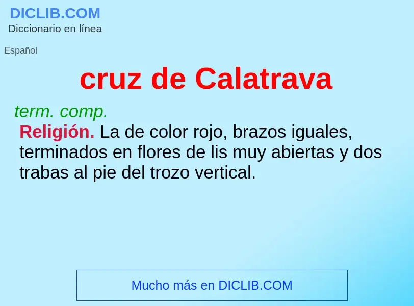 What is cruz de Calatrava - meaning and definition