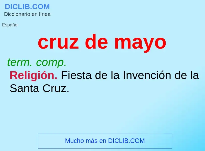 What is cruz de mayo - meaning and definition