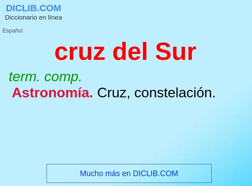 What is cruz del Sur - meaning and definition