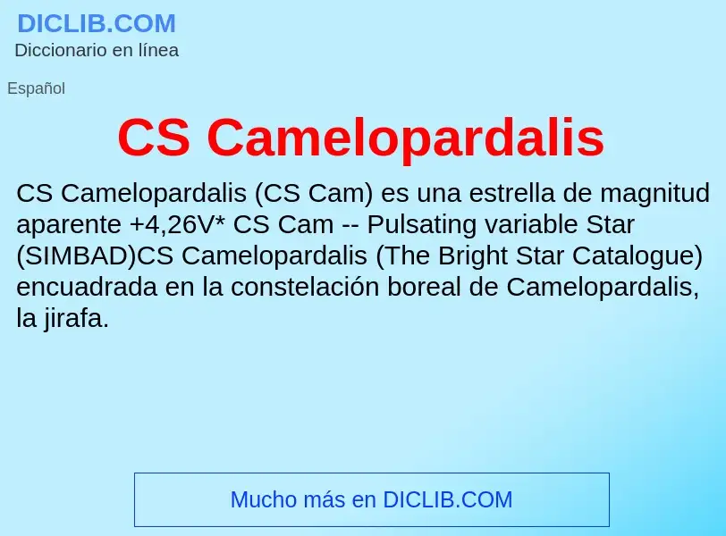 ¿Qué es CS Camelopardalis? - significado y definición