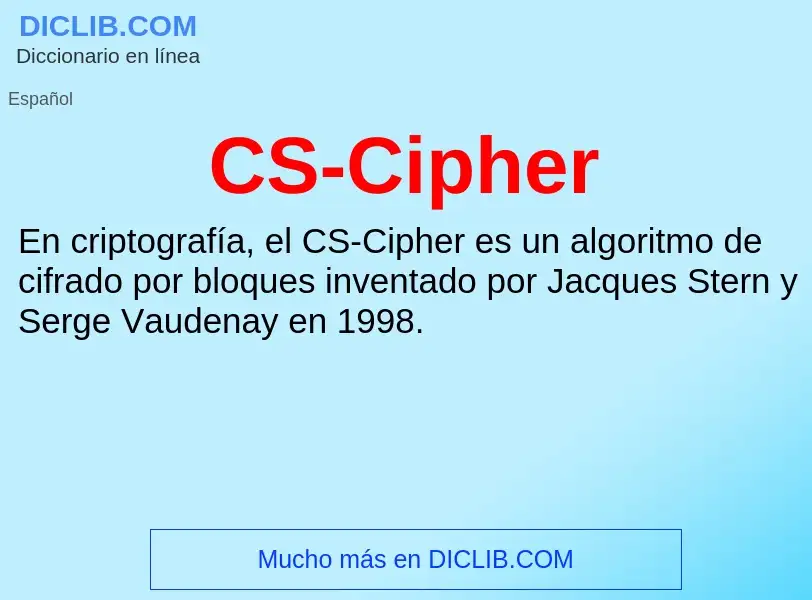 ¿Qué es CS-Cipher? - significado y definición